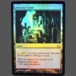 Ancient Tomb Foil MTG Proxy | From the Vault