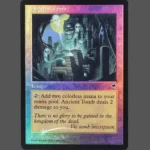 Ancient Tomb Foil MTG Proxy | Legends