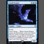 Astral Dragon Holo MTG Proxy | Commander Legends: Battle for Baldur's Gate