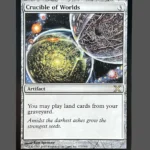 Crucible of Worlds Regular MTG Proxy | Planar Chaos