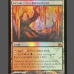 Grove of the Burnwillows Vault Foil MTG Proxy | Magic 2012