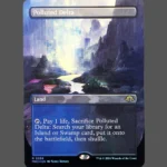 Polluted Delta Foil MTG Proxy | March of the Machine