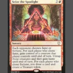Seize the Spotlight Holo MTG Proxy | Neon Dynasty