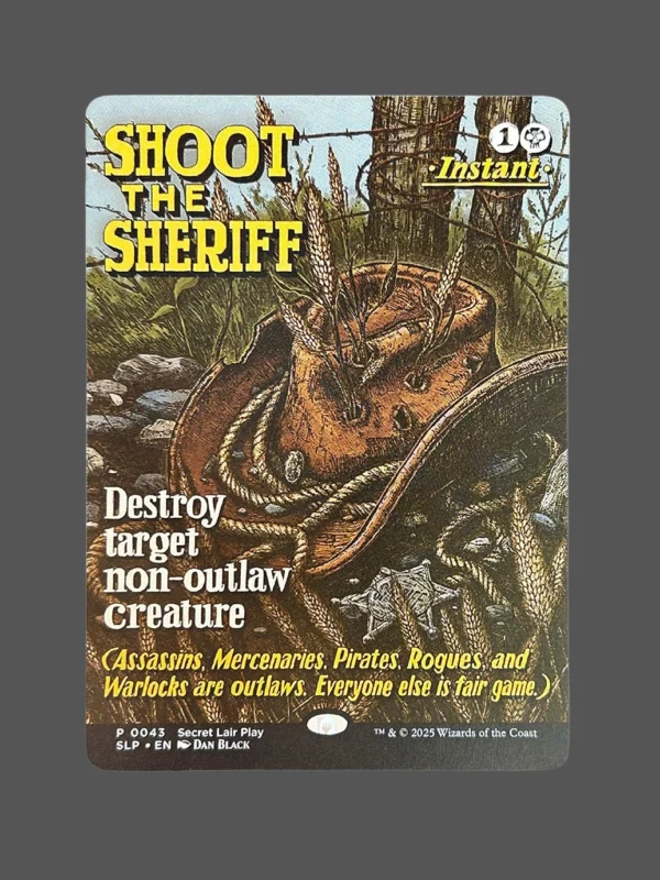 Shoot the Sheriff Holo MTG Proxy | Secret Lair Play