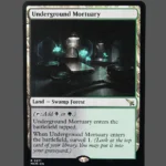 Underground Mortuary Holo MTG Proxy | March of the Machine