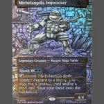 Michelangelo, Improviser Foil MTG Proxy | TMNT