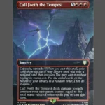 Call Forth the Tempest Foil MTG Proxy | Lost Caverns of Ixalan