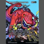 Ravenous Tyrannosaurus Holo MTG Proxy | Marvel