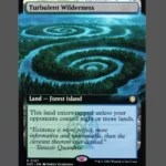 Turbulent Wilderness Holo MTG Proxy | Secret Lair Drop Series