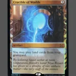 Crucible of Worlds Foil MTG Proxy | Kaladesh Inventions