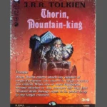 Thorin, Mountain-king Foil MTG Proxy | The Hobbit
