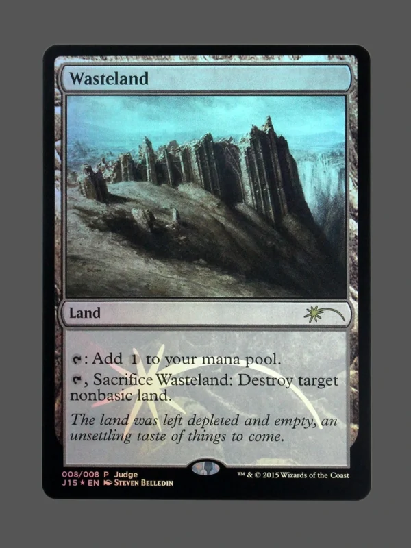 Wasteland Foil MTG Proxy | Judge Gift Cards 2015