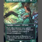 Arwen, Weaver of Hope Surge Foil MTG proxy card from The Hobbit Eternal #64