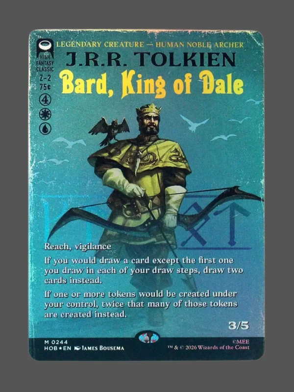 Bard, King of Dale Foil MTG proxy card from The Hobbit #244