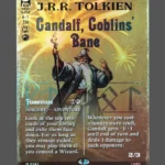 Gandalf, Goblins' Bane Foil MTG proxy card from The Hobbit #242