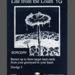 Life from the Loam Holo MTG proxy card from The Zeta Set #201