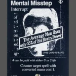 Mental Misstep Holo MTG proxy card from The Zeta Set #143