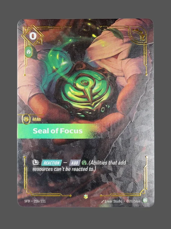 Seal of Focus Foil Riftbound proxy card from Spiritforged #226/221