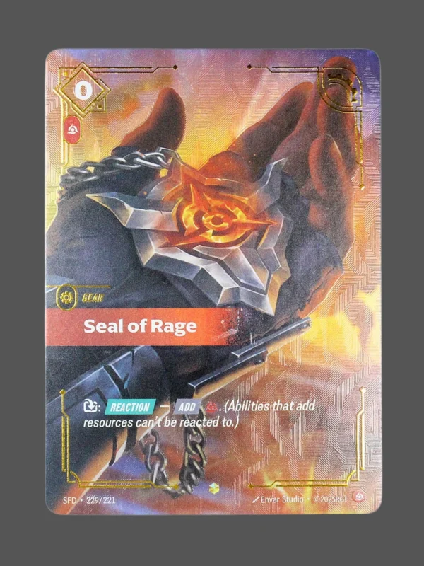Seal of Rage Foil Riftbound proxy card from Spiritforged #222/221
