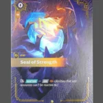 Seal of Strength Foil Riftbound proxy card from Spiritforged #231/221