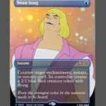 Swan Song Foil MTG proxy card from Secret Lair Drop #922