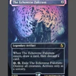 The Echoverse Fulcrum Foil MTG proxy card from Reality Fracture #378