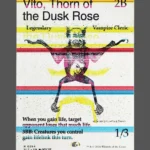 Vito, Thorn of the Dusk Rose Holo MTG proxy card from The Zeta Set #294